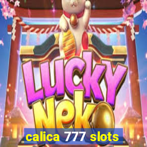 calica 777 slots